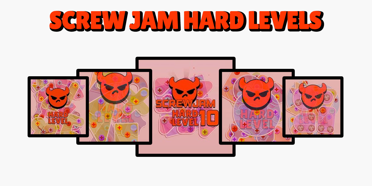 Screw Jam Hard Levels